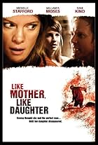 William R. Moses, Michelle Stafford, and Dani Kind in Like Mother, Like Daughter (2007)