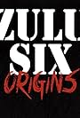 Zulu Six (2014)