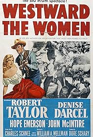 Robert Taylor, Denise Darcel, Marilyn Erskine, and Lenore Lonergan in Westward the Women (1951)