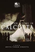 Once Upon a Time in Calcutta (2021)