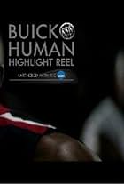 Buick Human Highlight Reel (2011)