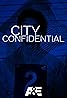 City Confidential (TV Series 1998–2023) Poster