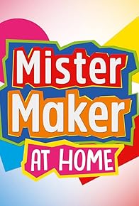 Primary photo for Mister Maker at Home