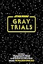 Star Wars: Gray Trials (2022)