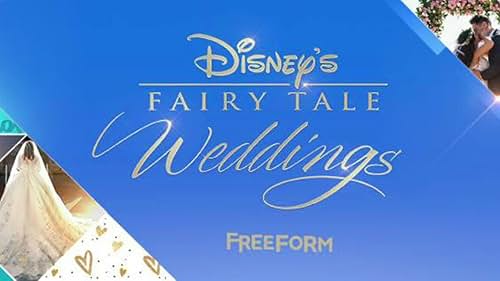 Disney's Fairy Tale Weddings