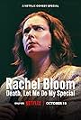 Rachel Bloom in Rachel Bloom: Death, Let Me Do My Special (2024)