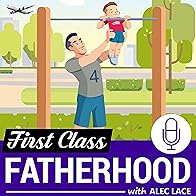 Primary photo for First Class Fatherhood