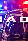 IAD: Internal Affairs Division (2018)