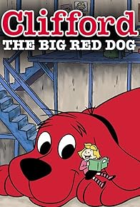 Primary photo for Clifford the Big Red Dog