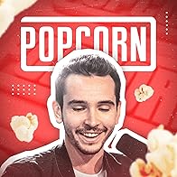 Primary photo for Popcorn #11 avec Squeezie, Maghla et Ponce