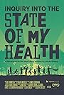 Inquiry Into the State of My Health (2021)