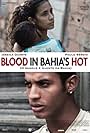 Blood in Bahia's Hot (2014)