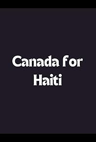 Primary photo for Canada for Haiti