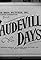 Vaudeville Days's primary photo