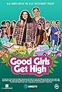 Good Girls Get High (2018)