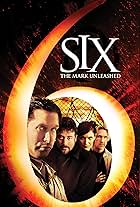 Six: The Mark Unleashed