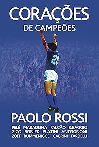 Primary photo for Paolo Rossi, The Heart of a Champion