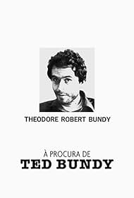 Ted Bundy in The Hunt for Ted Bundy (2015)