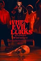 When Evil Lurks (2023)