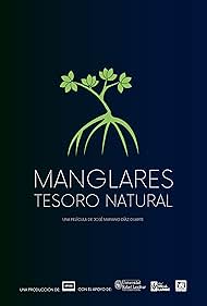 Manglares, tesoro natural (2016)