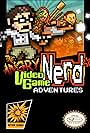 The Angry Video Game Nerd Adventures (2013)