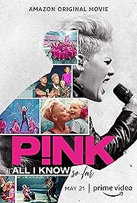 Primary photo for P!nk: All I Know So Far