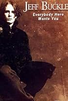 Jeff Buckley: Everybody Here Wants You