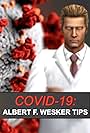 COVID-19: Albert F. Wesker Tips (2020)