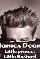 James Dean - Kleiner Prinz, little Bastard (2005)