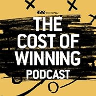 Primary photo for The Cost of Winning Podcast