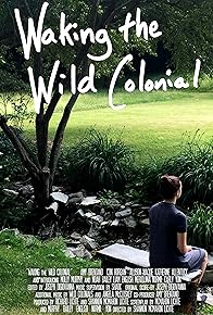 Primary photo for Waking the Wild Colonial