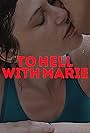 To Hell with Marie (2018)