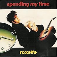 Primary photo for Roxette: Spending My Time