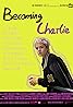 Becoming Charlie (TV Series 2022) Poster