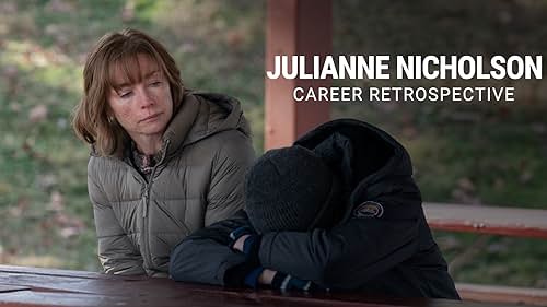 Julianne Nicholson | Career Retrospective