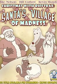 Primary photo for Christmas with RiffTrax: Santa's Village of Madness