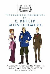 Primary photo for The Dangerous Wanderings of C. Philip Montgomery