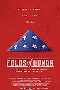 Primary photo for Folds of Honor: A Fighter Pilot's Mission to Deliver Healing and Hope to America