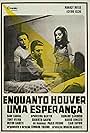 Enquanto Houver Uma Esperança (1968)