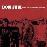 Primary photo for Bon Jovi: Welcome to Wherever You Are