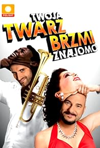 Primary photo for Twoja twarz brzmi znajomo