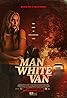 The Man in the White Van (2023) Poster