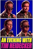 An Evening with Tim Heidecker