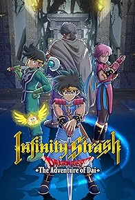 Primary photo for Infinity Strash: Dragon Quest - The Adventure of Dai