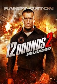 Primary photo for 12 Rounds 2: Reloaded