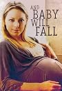 And Baby Will Fall (2011)