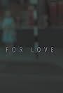 For Love (2018)