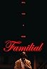 Familial (2022) Poster