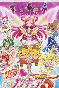 Primary photo for Yes! Pretty Cure 5: Kagami no Kuni no Miracle Daibouken!