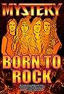 Mystery: Born to Rock (2014)